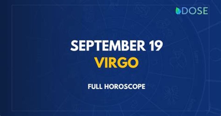 September 19 Zodiac Sign: Understanding the Traits of Virgo in Depth